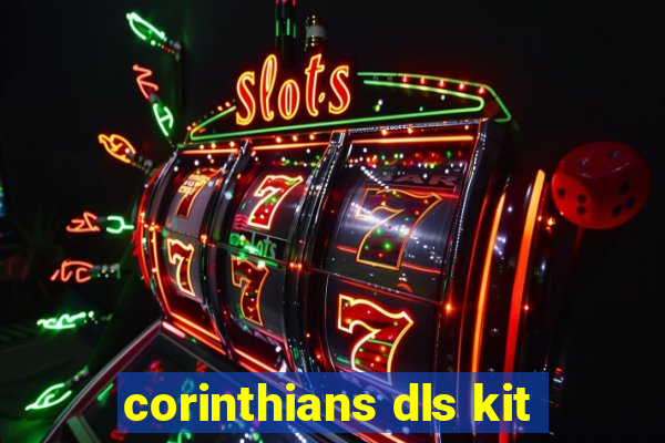 corinthians dls kit